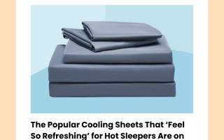 The Popular Cooling Sheets That ‘Feel So Refreshing’ for Hot Sleepers Are on Sale for $30
